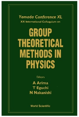 Group Theoretical Methods In Physics - Proceedings Of The Yamada Conference Xl And Xx International Colloquium