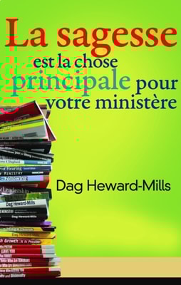 La sagesse est la chose principal pour votre ministere
