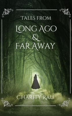 Tales From Long Ago and far Away