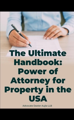 Ultimate Handbook: Power of Attorney for Property in the USA