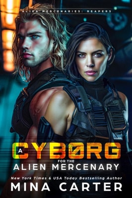 Cyborg for the Alien Mercenary