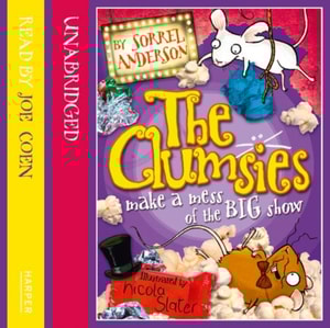 CLUMSIES MAKE A MESS OF THE BIG SHOW
