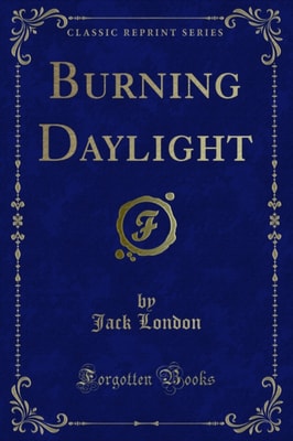 Burning Daylight