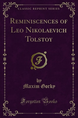 Reminiscences of Leo Nikolaevich Tolstoy