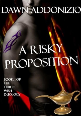 Risky Proposition, Book 1 of The Third Wish Duology