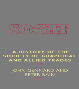 History of the Society of Graphical and Allied Trades