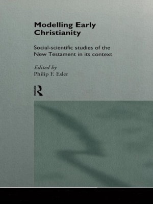 Modelling Early Christianity