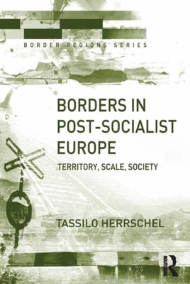 Borders in Post-Socialist Europe
