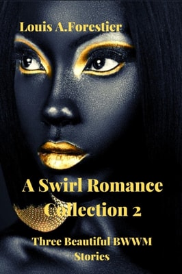 Swirl Romance Collection 2 - Three Beautiful BWWM Stories
