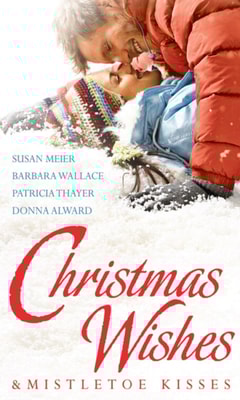 Christmas Wishes & Mistletoe Kisses: Baby Beneath the Christmas Tree / Magic Under the Mistletoe / Snowbound Cowboy / A Bride for Rocking H Ranch