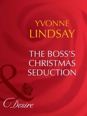 Boss's Christmas Seduction (Mills & Boon Desire) (New Zealand Knights, Book 1)