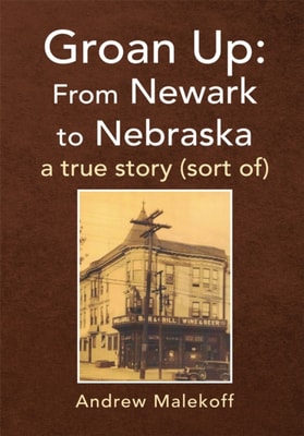 Groan Up: from Newark to Nebraska