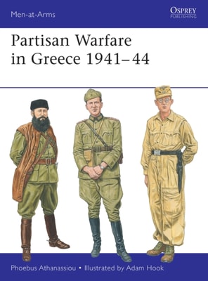 Partisan Warfare in Greece 1941 44
