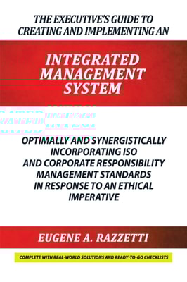 Executive'S Guide to Creating and Implementing an Integrated Management System