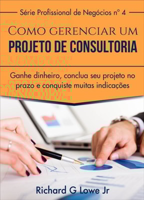 Como gerenciar um projeto de consultoria