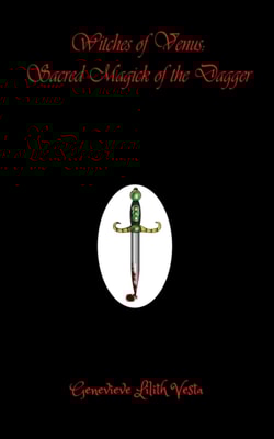Witches of Venus: Sacred Magic of the Dagger