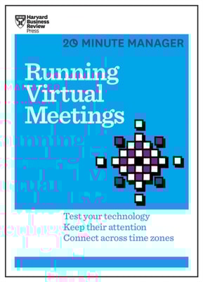 Running Virtual Meetings (HBR 20-Minute Manager Series)