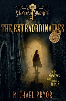 Extraordinaires 2: The Subterranean Stratagem
