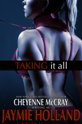Taking it All