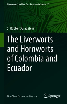 Liverworts and Hornworts of Colombia and Ecuador