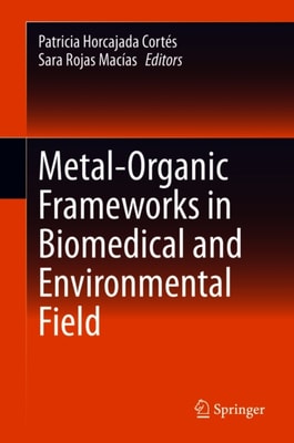 Metal-Organic Frameworks in Biomedical and Environmental Field