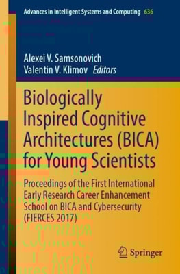 Biologically Inspired Cognitive Architectures (BICA) for Young Scientists