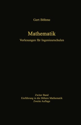 Mathematik. Vorlesungen für Ingenieurschulen