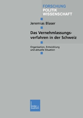 Das Vernehmlassungsverfahren in der Schweiz