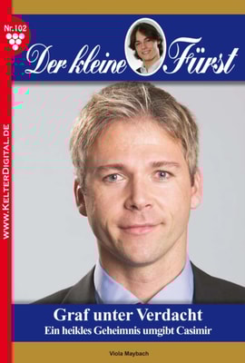Der kleine Fürst 102 – Adelsroman