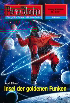 Perry Rhodan 2561: Insel der goldenen Funken