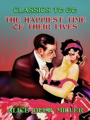 Happiest Time of Their Lives