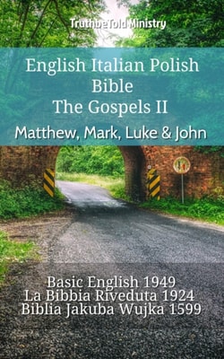English Italian Polish Bible - The Gospels II - Matthew, Mark, Luke & John