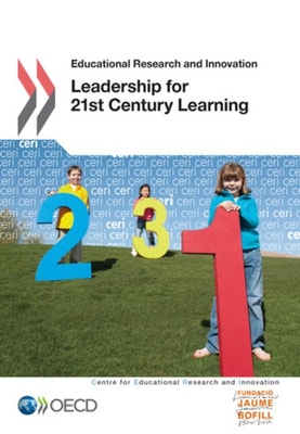 Educational Research and Innovation Leadership for 21st Century Learning
