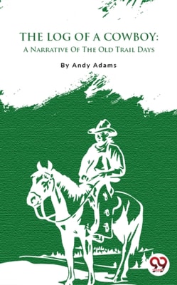 The Log of a Cowboy