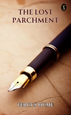 Lost Parchment: A Detective Story