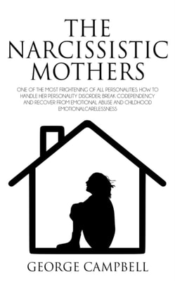Narcissistic Mothers