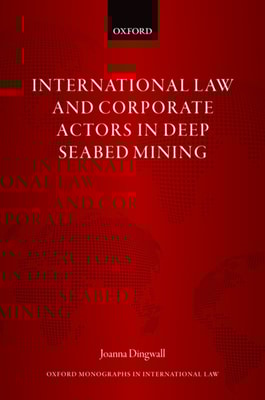 International Law and Corporate Actors in Deep Seabed Mining