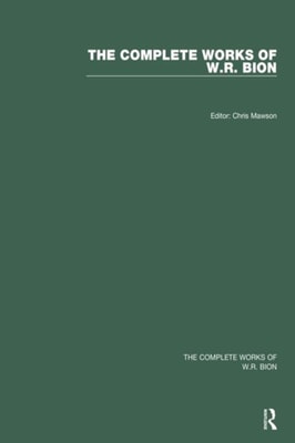 Complete Works of W.R. Bion