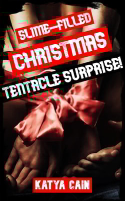 Slime-Filled Christmas Tentacle Surprise!