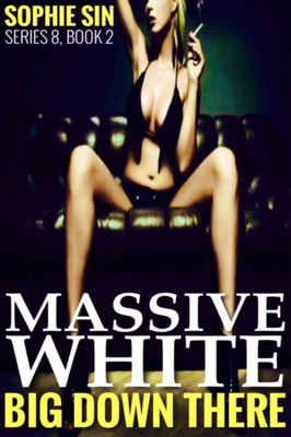 Massive White (Big Down There Series 8, Book 2)