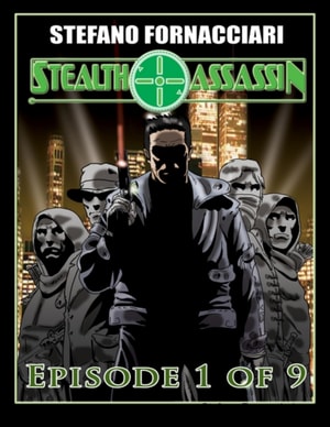 Stealth Assassin: Episode 1 of 9