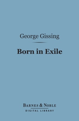 Born in Exile (Barnes & Noble Digital Library)