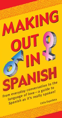 Making Out In Spanish