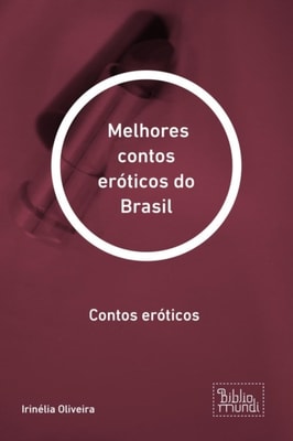 Melhores contos eróticos do Brasil