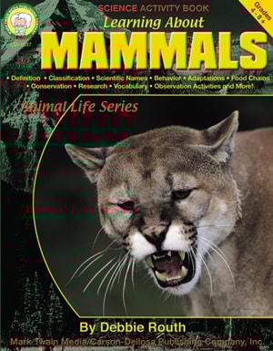 Learning About Mammals, Grades 4 - 8