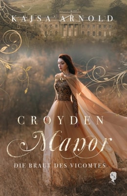 Croyden Manor - Die Braut des Vicomtes