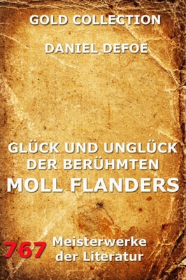 Glück und Unglück der berühmten Moll Flanders