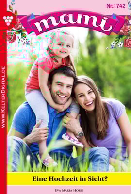 Mami 1742 – Familienroman