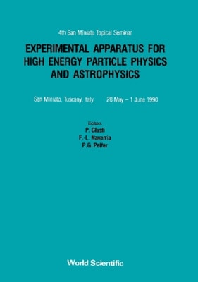 Experimental Apparatus For High Energy Particle Physics And Astrophysics - Proceedings Of The 4th San Miniato Topical Seminar