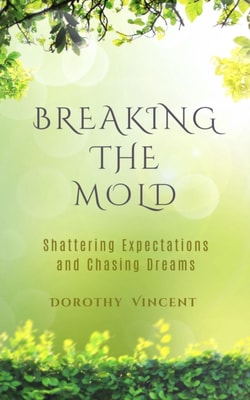 Breaking the Mold: Shattering Expectations and Chasing Dreams
